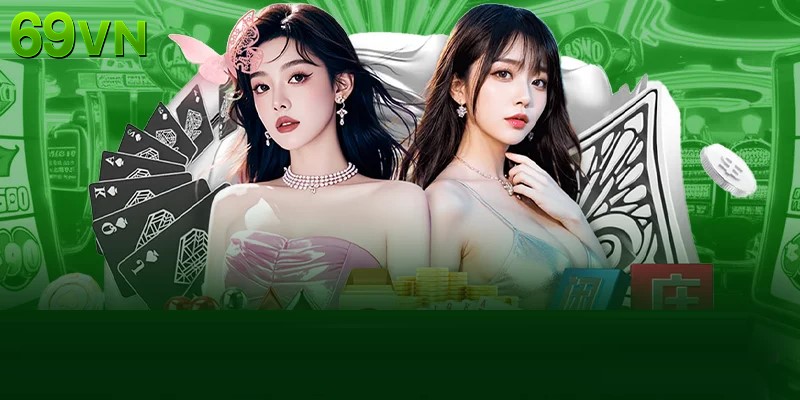 69VN là nền tảng giải trí uy tín