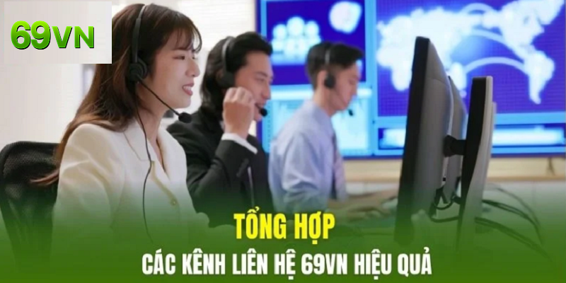Các kênh liên hệ của 69VN hiệu quả