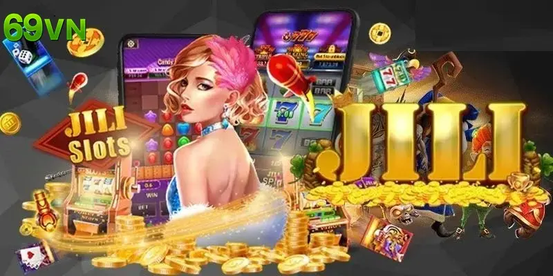 Nổ hũ Jili 69VN sở hữu nhiều tựa game độc quyền