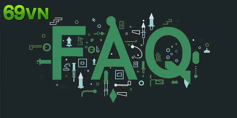 Tham khảo faq hiểu thêm về nhà cái